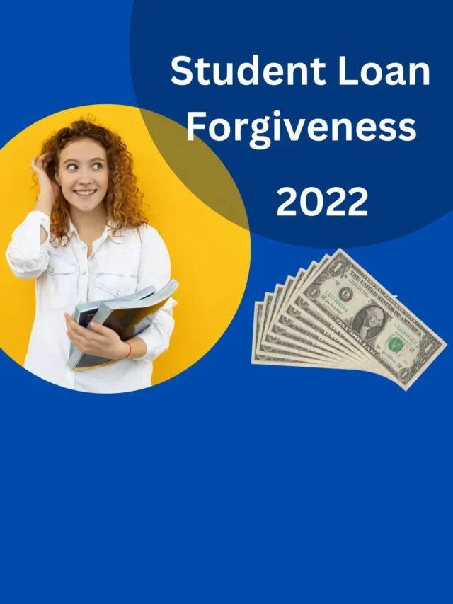 Student Loan Forgiveness 2022 Application