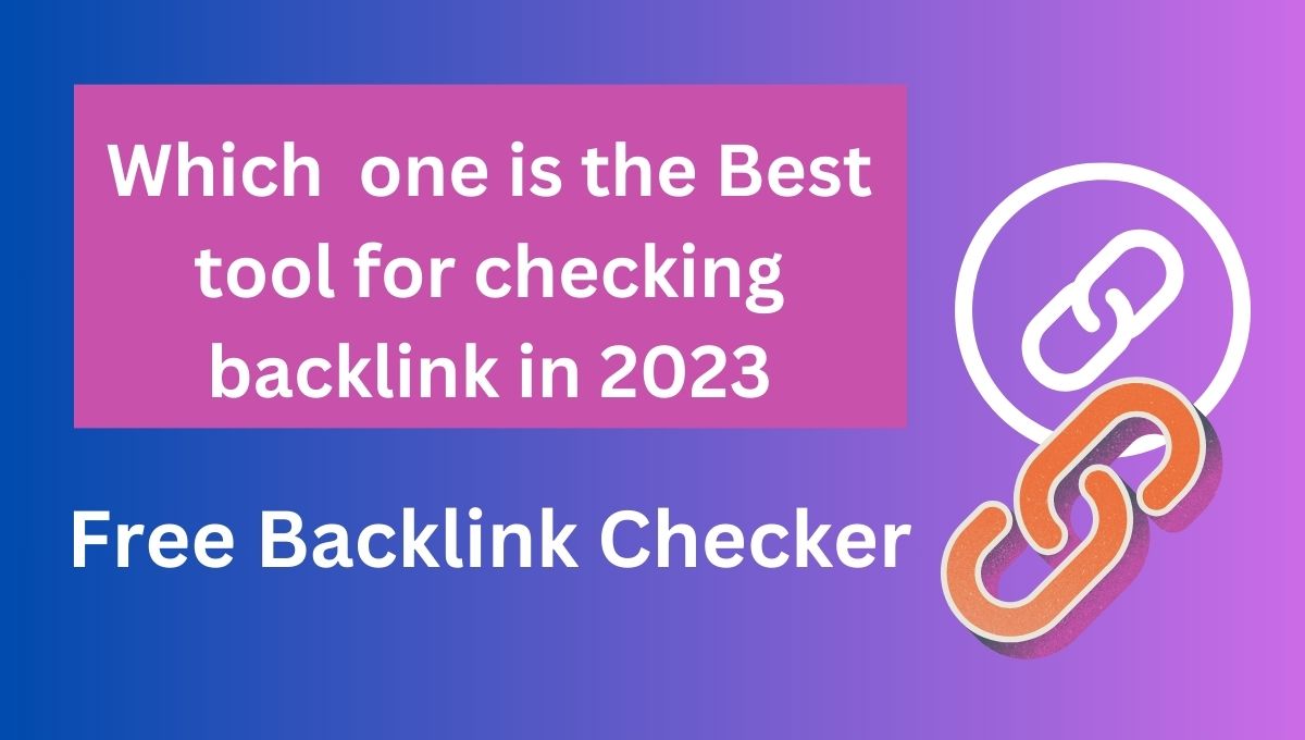 best tool for checking backlink